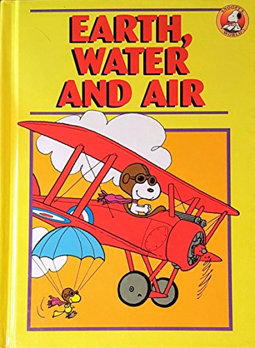 Earth, Water & Air (Snoopy's World) (9780517118979) by Rh Value Publishing