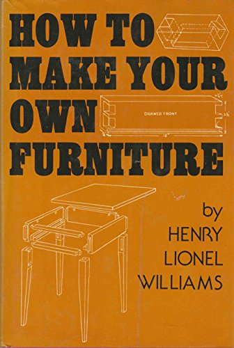 Stock image for How to Make Your Own Furniture for sale by BookHolders