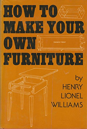 Stock image for How to Make Your Own Furniture for sale by Wonder Book