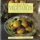 Beispielbild fr Fifty Ways with Vegetables zum Verkauf von Wonder Book