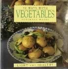 Imagen de archivo de Fifty Ways with Vegetables a la venta por HPB-Ruby