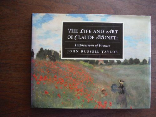 9780517120330: The Life and Art of Claude Monet: Impressions of France