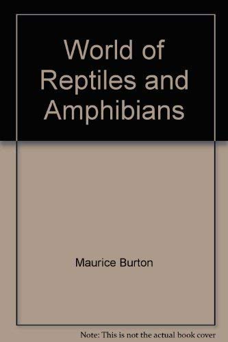 Beispielbild fr World of Reptiles and Amphibians zum Verkauf von Wonder Book