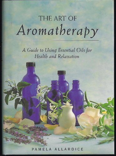 Beispielbild fr Art of Aromatherapy zum Verkauf von Nelsons Books