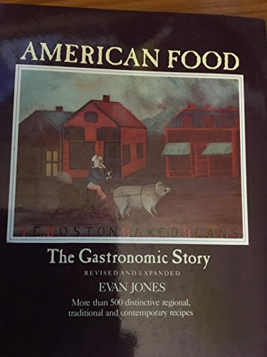 Stock image for American Food: The Gastronomic Story for sale by Magers and Quinn Booksellers