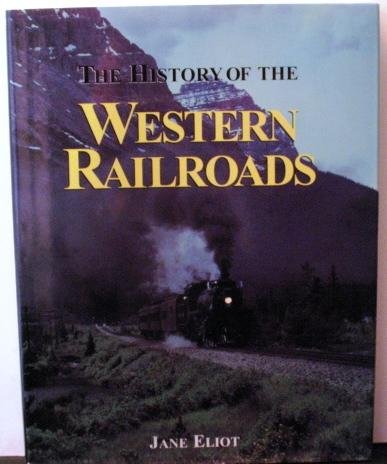 Beispielbild fr History of Western Railroads zum Verkauf von Better World Books