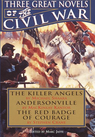 Imagen de archivo de Three Great Novels of the Civil War: The Killer Angels / Andersonville / The Red Badge of Courage a la venta por SecondSale