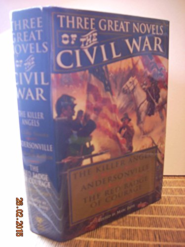 Stock image for Three Great Novels of the Civil War: The Killer Angels / Andersonville / The Red Badge of Courage for sale by Your Online Bookstore