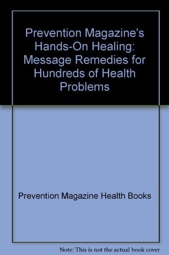 Beispielbild fr Hands-on Healing : Massage Remedies for Hundreds of Health Problems zum Verkauf von Better World Books