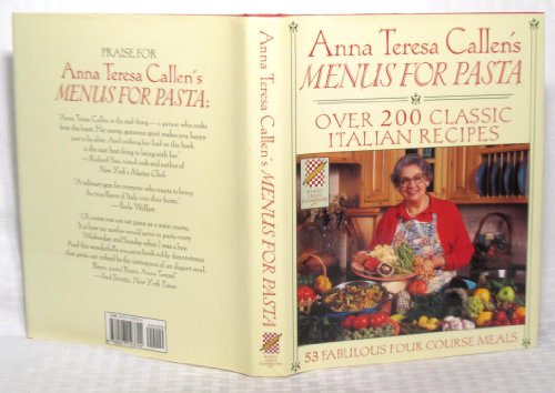 Beispielbild fr Wings Great Cookbooks: Anna Teresa Callen's Menus for Pasta zum Verkauf von HPB-Diamond