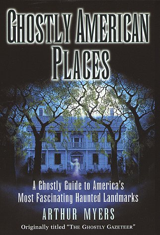 9780517123911: Ghostly American Places