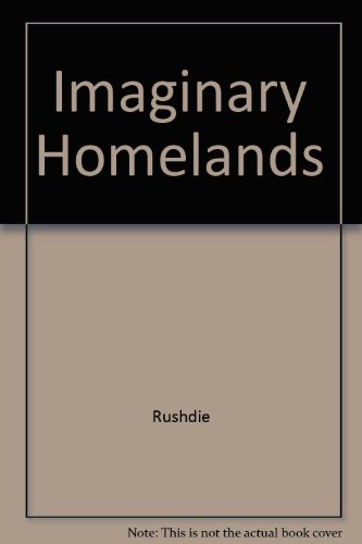 9780517126073: Imaginary Homelands by Rushdie, Salman