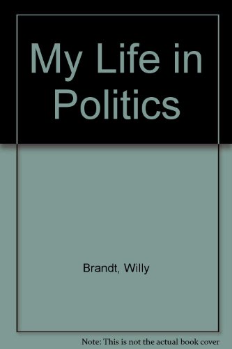 9780517126080: My Life in Politics [Hardcover] by Brandt, Willy