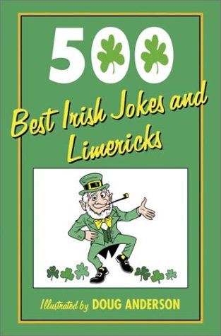 Stock image for 500 Best Irish Jokes and Limericks for sale by Gulf Coast Books