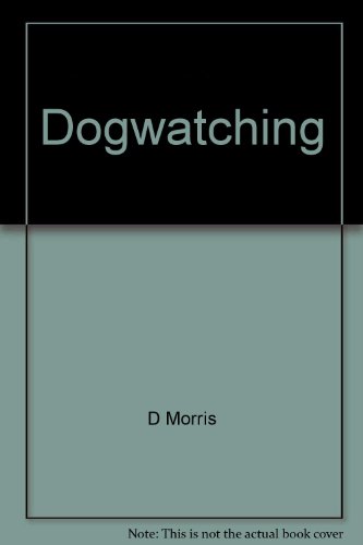 9780517127421: Dogwatching