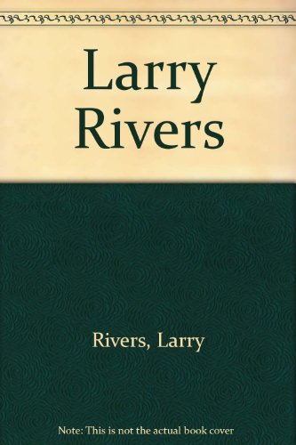 9780517127582: Larry Rivers