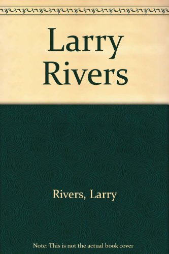 Larry Rivers (9780517127582) by Rivers, Larry