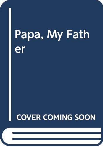 9780517128206: Papa, My Father