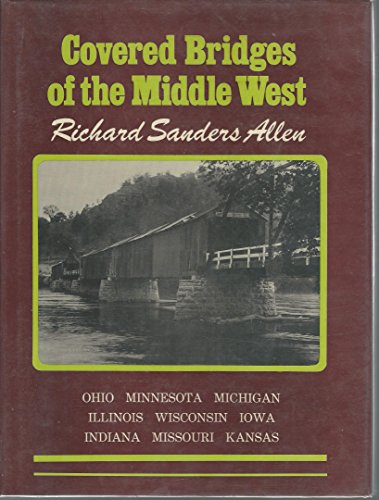 Stock image for Covered Bridges of the Middle West for sale by Your Online Bookstore