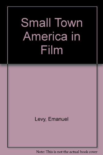 Stock image for Small Town America in Film: 1st Ed for sale by Bingo Used Books