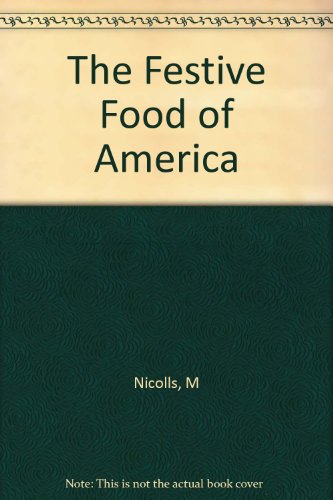 9780517128725: The Festive Food of America