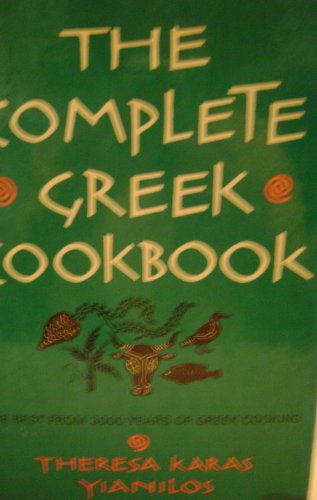 Stock image for The Complete Greek Cookbook: The Best from Three Thousand Years of Greek Cooking for sale by Half Price Books Inc.