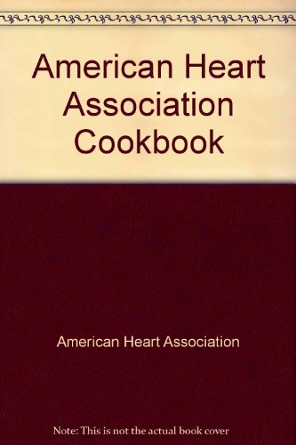 9780517130421: American Heart Association Cookbook by American Heart Association