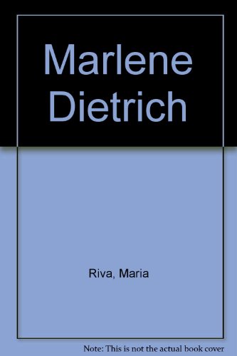 9780517130759: Marlene Dietrich [Hardcover] by Riva, Maria