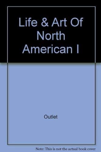 9780517131275: The Life and Art of the North American Indian