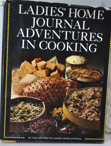Beispielbild fr Ladies Home Journal Adventure In Cooking zum Verkauf von Better World Books