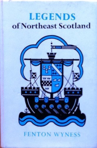 Stock image for Legends of North-East Scotland : stories for the young and the no for sale by Hawking Books