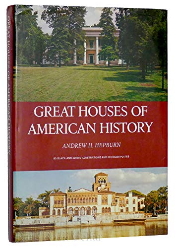Beispielbild fr Great Houses of American History zum Verkauf von Better World Books
