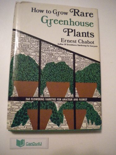 Imagen de archivo de How to Grow Rare Greenhouse Plants a la venta por Wonder Book