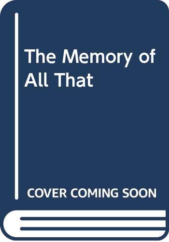 9780517138731: The Memory of All That