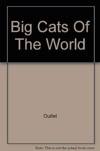 Beispielbild fr Big Cats Of The World zum Verkauf von Wonder Book