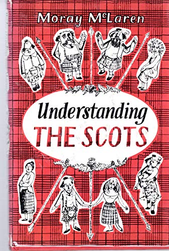 Beispielbild fr Understanding the Scots zum Verkauf von Wonder Book