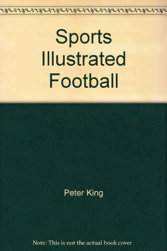 Sports Illustrated Football (9780517139448) by King, Peter