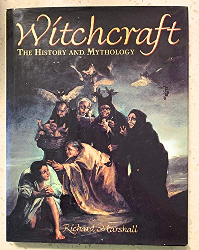 Stock image for Witchcraft (The History And Mythology) for sale by HPB-Diamond