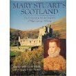 Beispielbild fr Mary Stuarts Scotland: The Landscapes, Life and Legends of Mary Queen of Scots zum Verkauf von Reuseabook