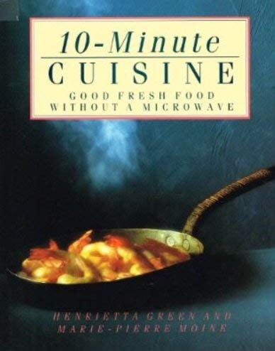Imagen de archivo de 10-Minute Cuisine a la venta por ThriftBooks-Atlanta