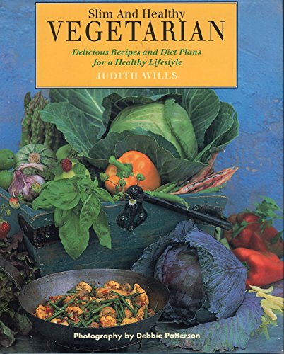 Imagen de archivo de Slim & Healthy Vegetarian a la venta por ThriftBooks-Atlanta