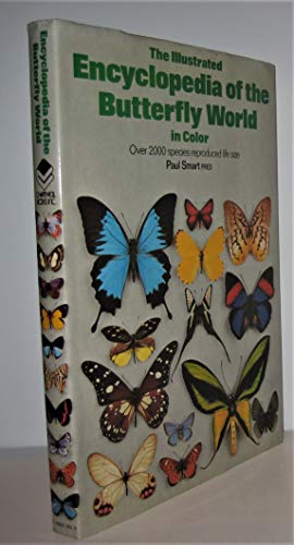 Stock image for The Illustrated Encyclopedia of the Butterfly World for sale by BooksRun