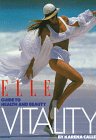 Stock image for Elle Vitality: Guide to Health & Beauty for sale by ThriftBooks-Dallas