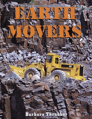 Beispielbild fr Earth Movers zum Verkauf von Wonder Book
