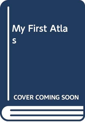 Imagen de archivo de My First Atlas a la venta por Acme Books