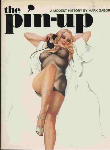 Imagen de archivo de Pin Up: A Modest History a la venta por Books Unplugged