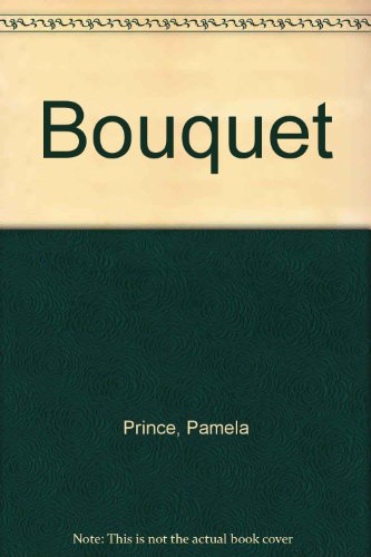 Bouquet (9780517145487) by Prince, Pamela