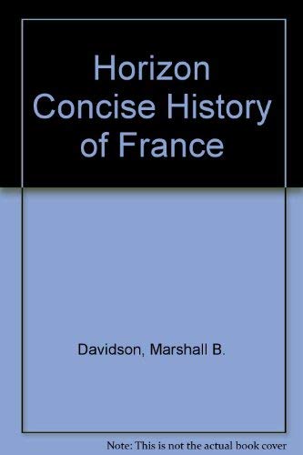 9780517145623: Horizon Concise History of France