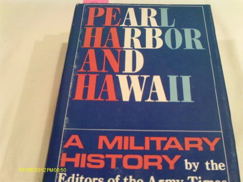 Imagen de archivo de Pearl Harbor and Hawaii: A Military History a la venta por Wonder Book