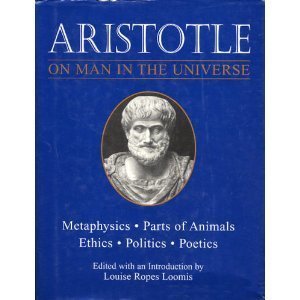 Imagen de archivo de On Man in the Universe: Metaphysics, Parts of Animals, Ethics, Politics, Poetics a la venta por gearbooks